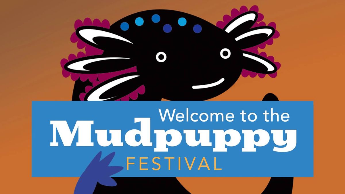 2025 Mudpuppy Festival