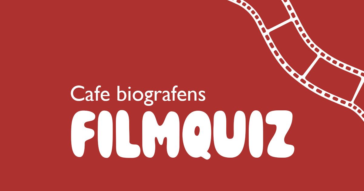 Filmquiz p\u00e5 Cafe biografen