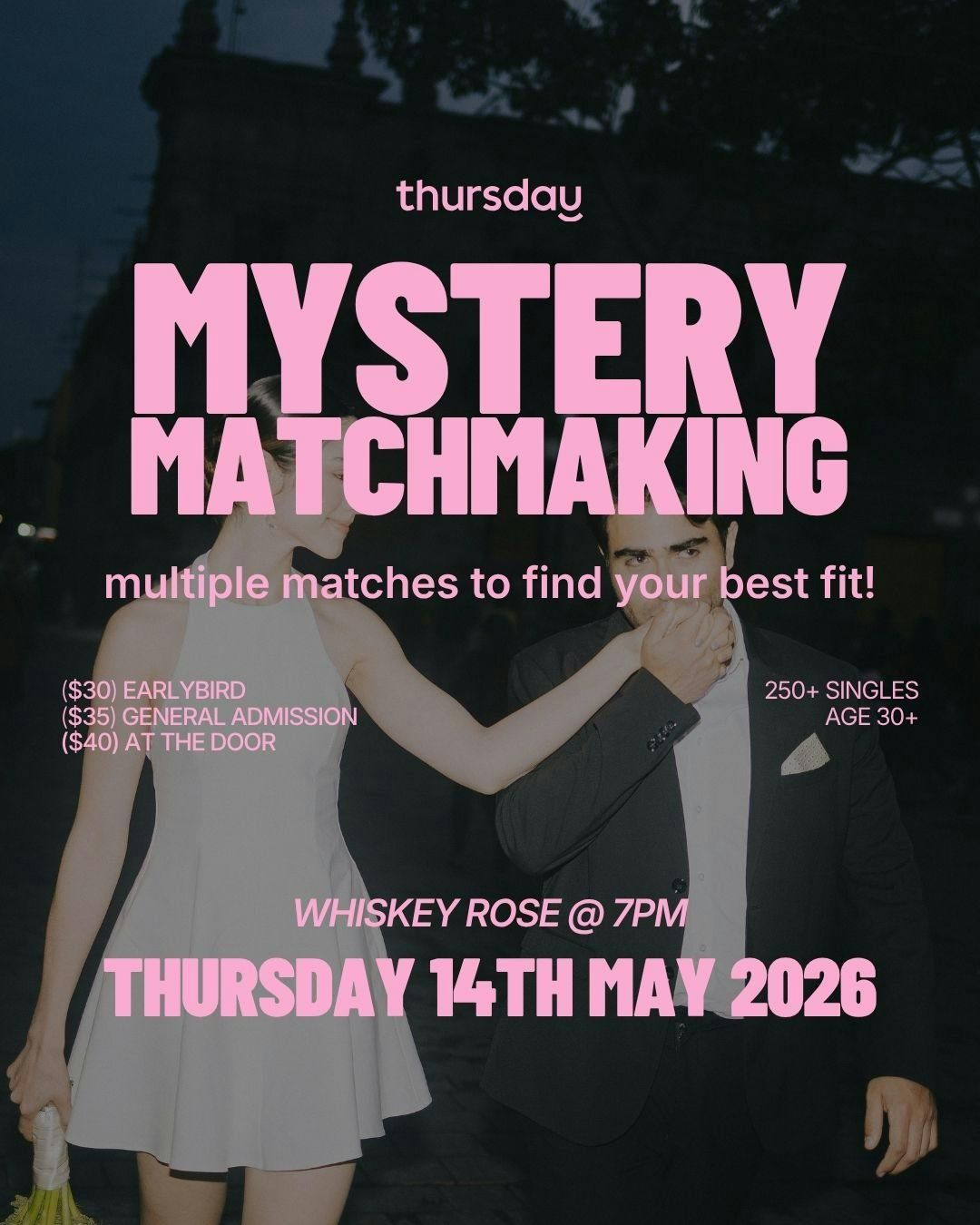 Thursday | Whiskey Rose "Mystery Matchmaking" (Age 30+) | Calgary