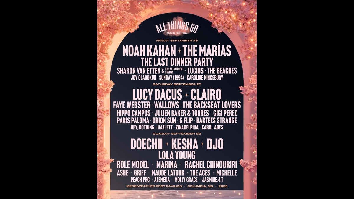 All Things Go Music Festival: Noah Kahan  The Marias  & The Last Dinner Party - Friday