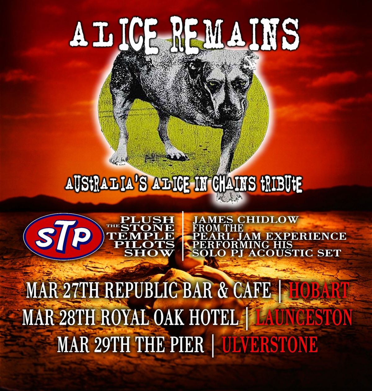 Alice Remains - Australia's Alice In Chains Tribute with PLUSH - The Stone Temple Pilots Show