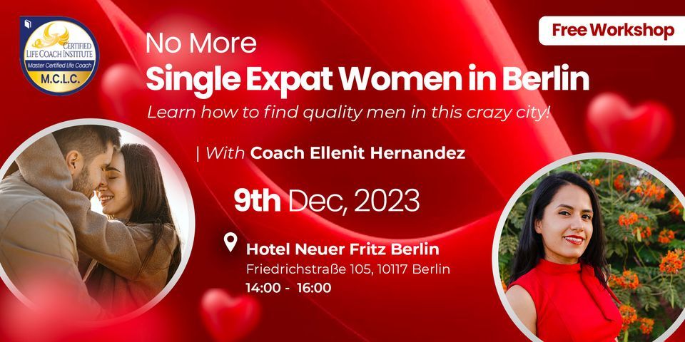 No More Single Expat Women in Berlin! LIVE workshop