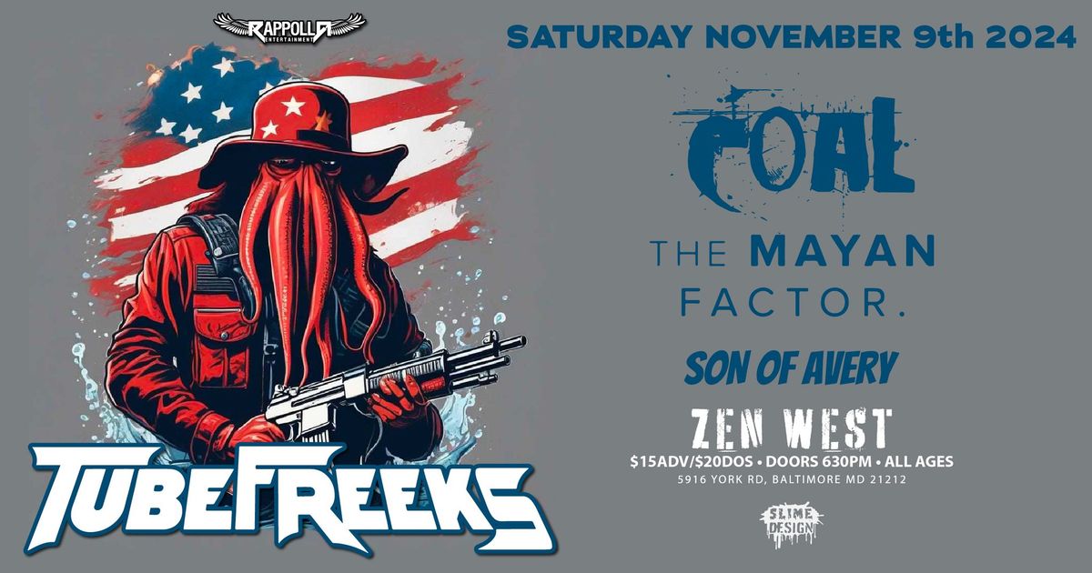 TubeFreeks With Special Guest Coal | The Mayan Factor Sons Of Avery