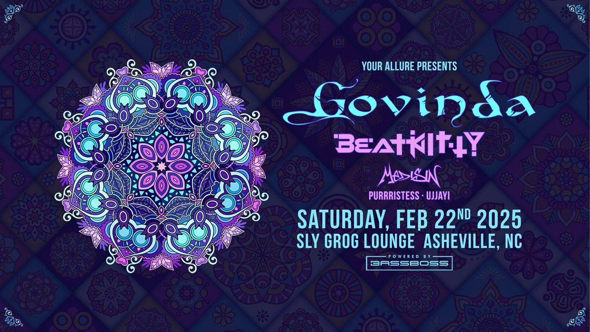 Govinda + Beat Kitty, Medisin, Purrristess, & UJJAYI at Sly Grog Lounge