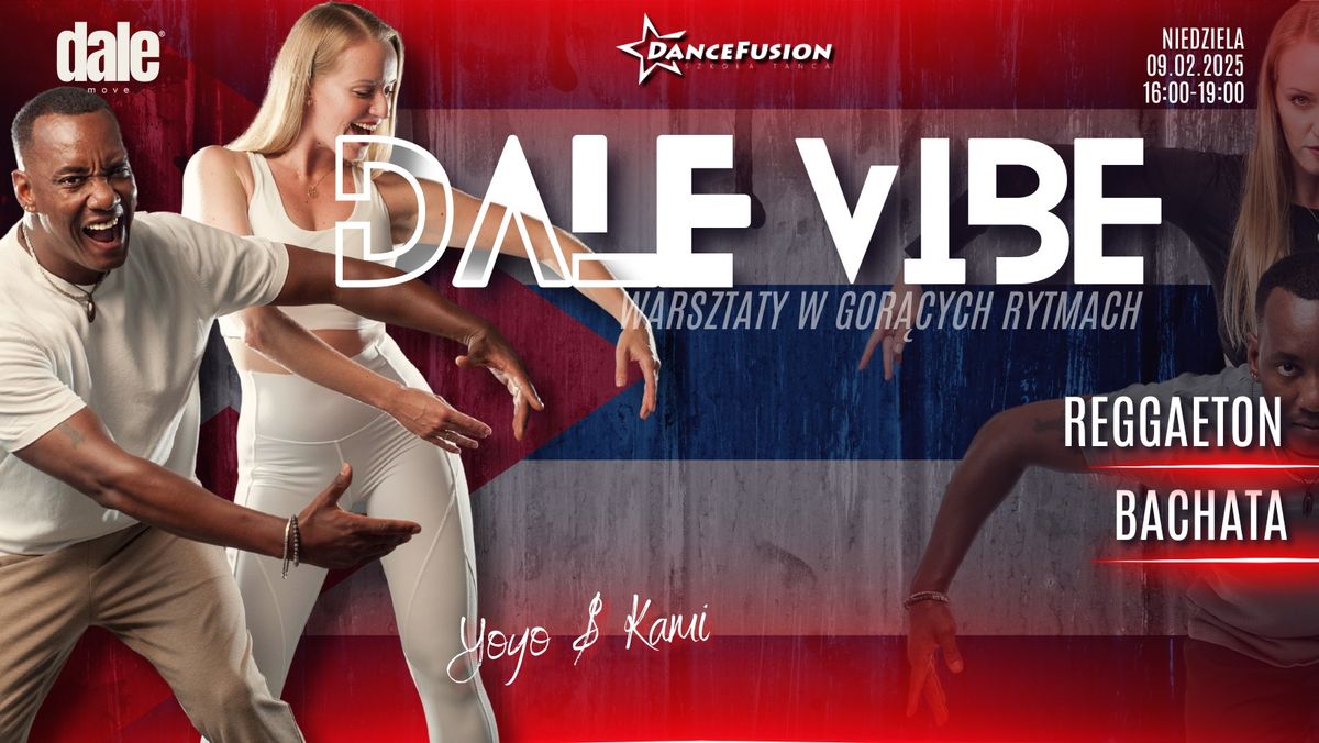 DALE VIBE - warsztaty z Kami&Yoyo \u2502 Dance Fusion