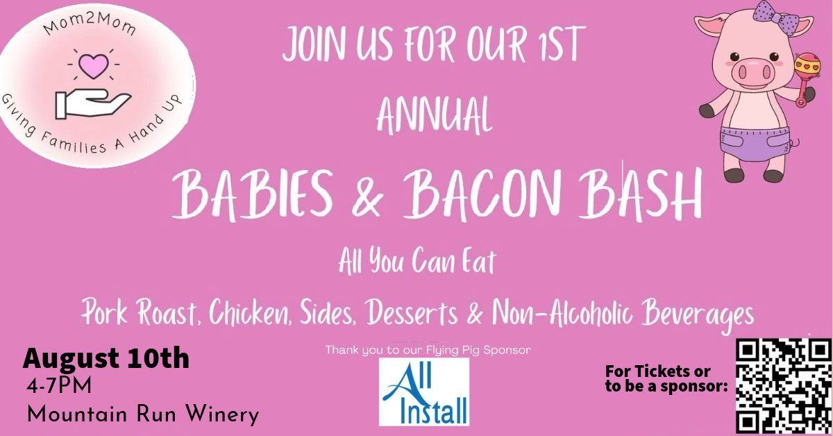 Babies and Bacon Bash in Support of Mom2Mom