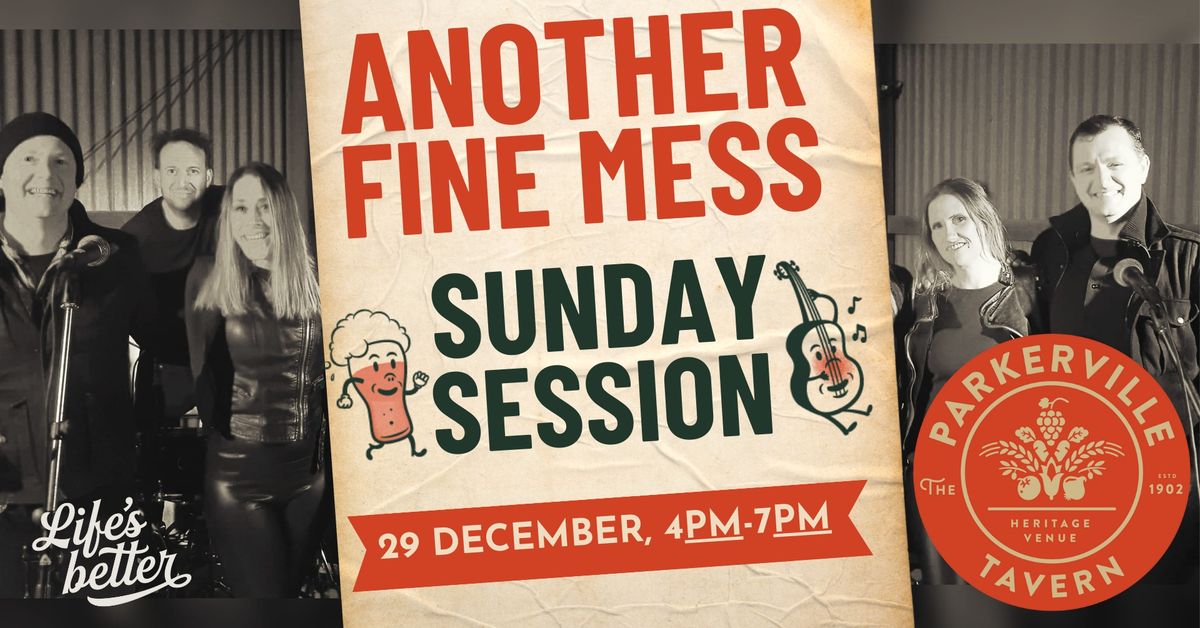 Sunday Session with Another Fine Mess