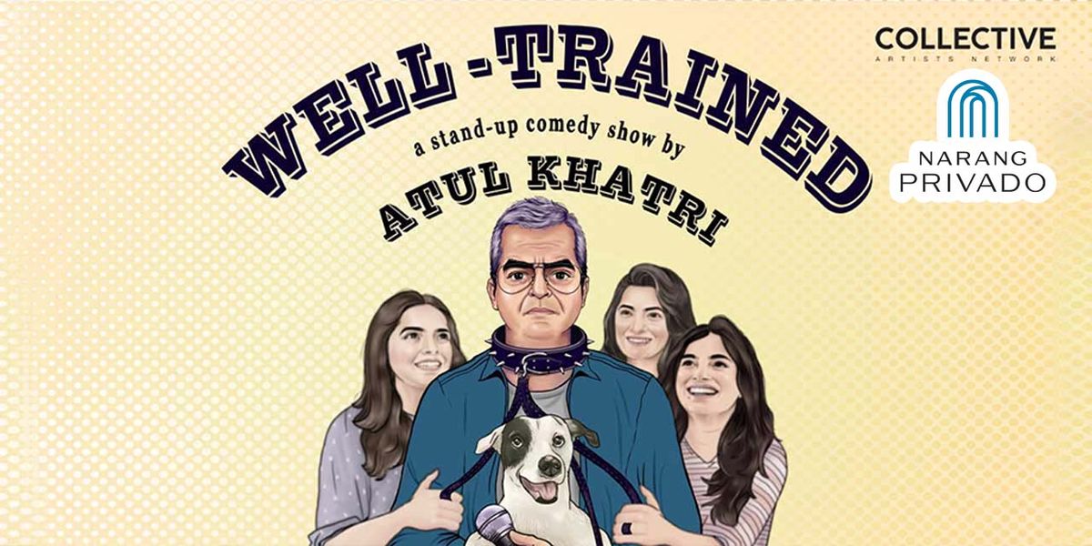 WELL TRAINED BY ATUL KHATRI