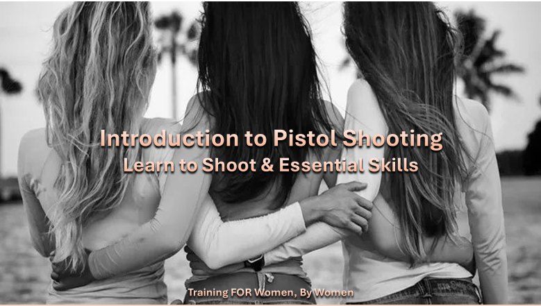 Pistol Shooting Essential Skills for Women