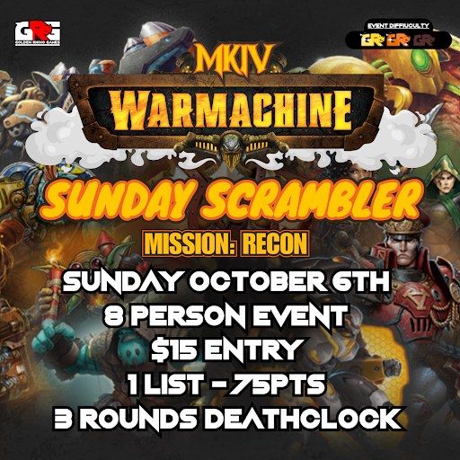 Warmachine MKIV Sunday Scrambler - Recon!