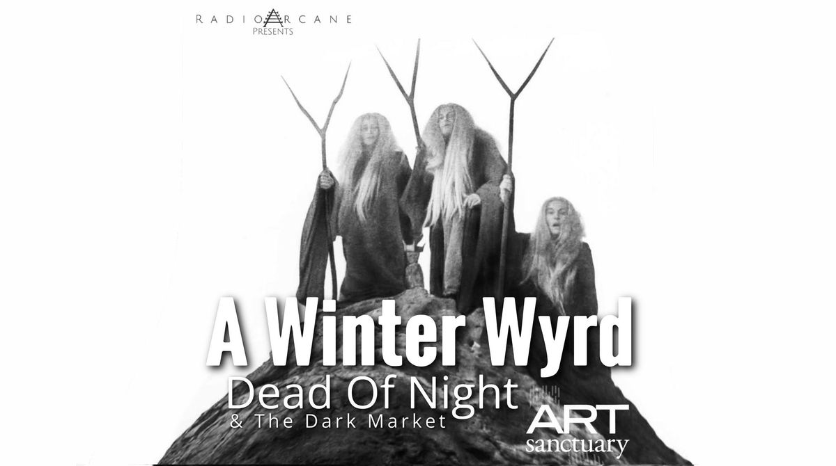 Dead Of Night & The Dark Market - A Winter Wyrd