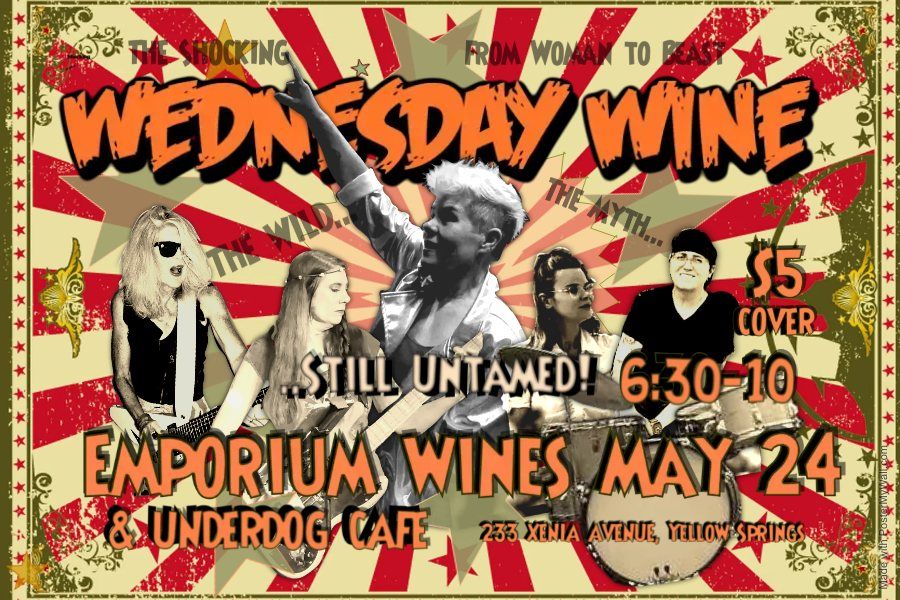 Rockin Emporium Wines & the Underdog Cafe, Yellow Springs May 24 6:30-10