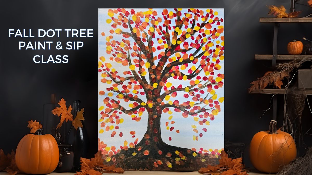 Fall Dot Tree - Canvas Paint & Sip Class