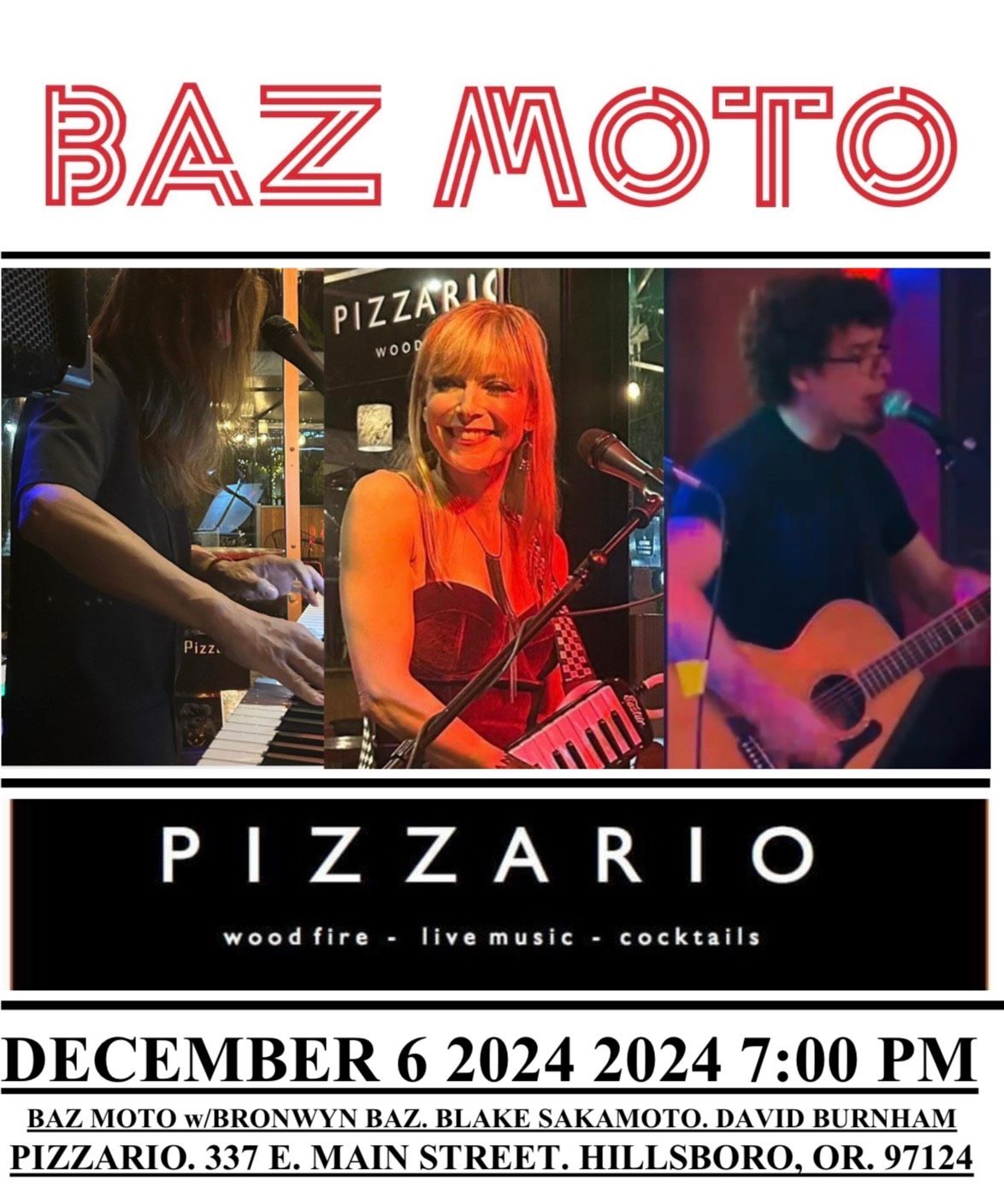 BAZ MOTO TRIO PIZZARIO DECEMBER 6 2024 7:00 PM