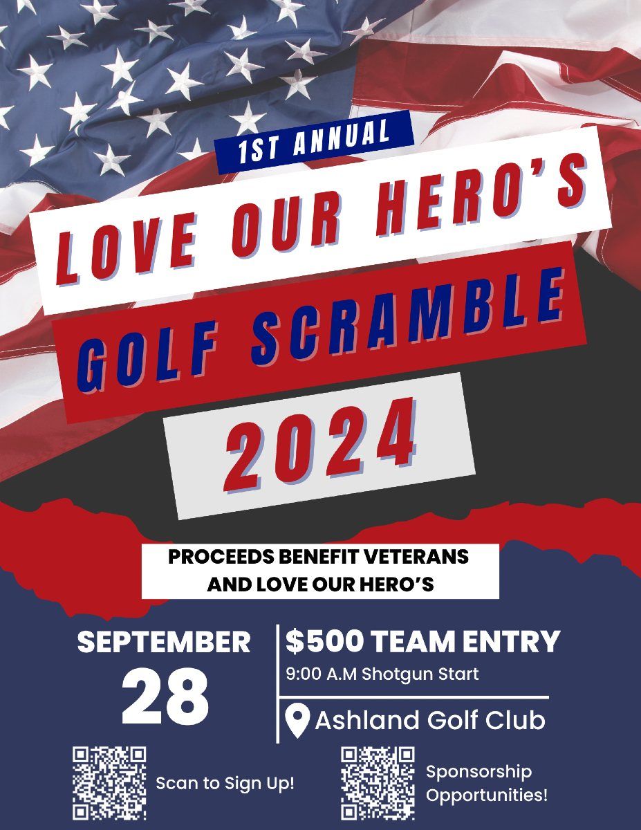 1st Annual Love Our Hero's Golf Scramble