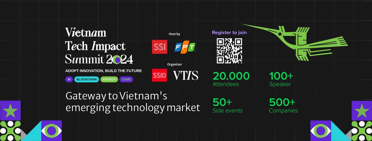 ? SSI x VTIS: THINK DIGITAL - THINK BEYOND C\u00d9NG SSI T\u1ea0I S\u1ef0 KI\u1ec6N VIETNAM TECH IMPACT SUMMIT 2024 