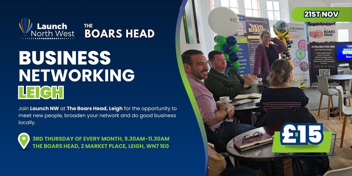 Launch NW Business Networking at Boars Head, Leigh