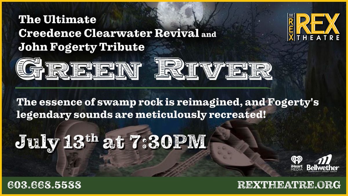 Green River: The Ultimate Creedence Clearwater Revival and John Fogerty Tribute