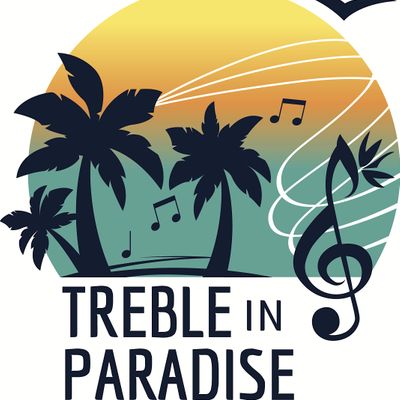 Treble In Paradise A Cappella