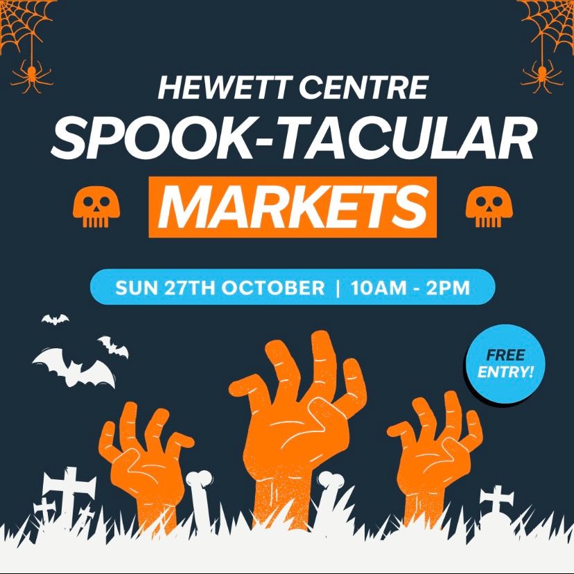 Hewett Centre Spook-tacular Markets \ud83c\udf83 