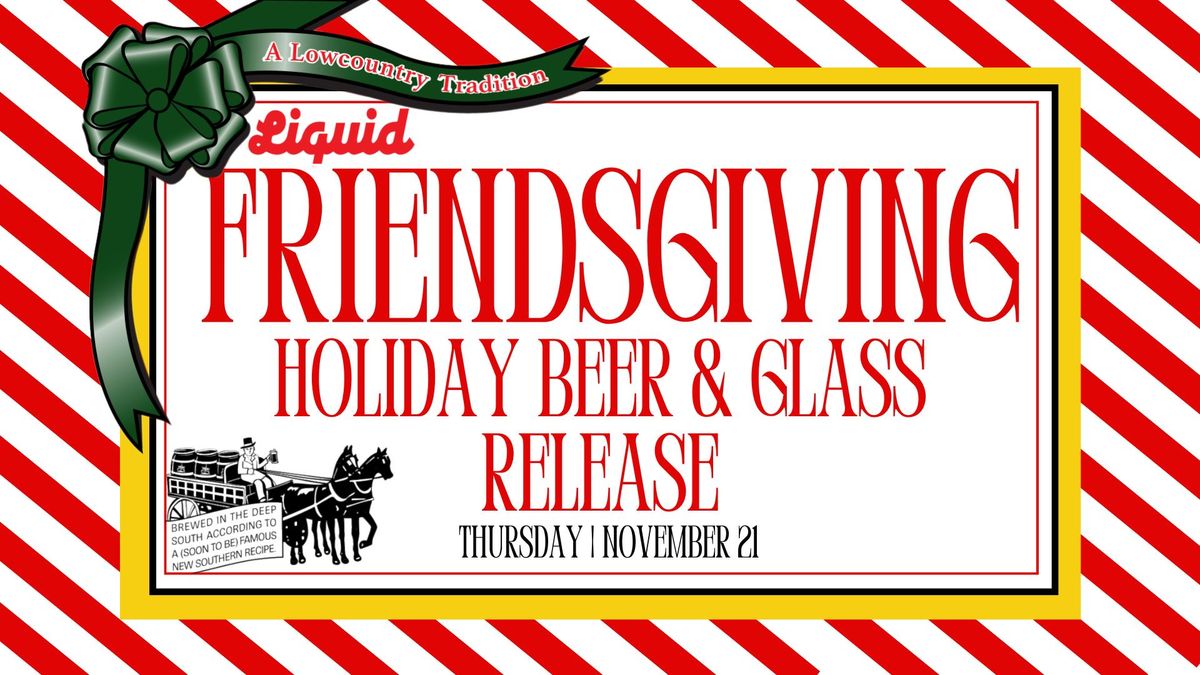 Liquid Friendsgiving Holiday Beer Release