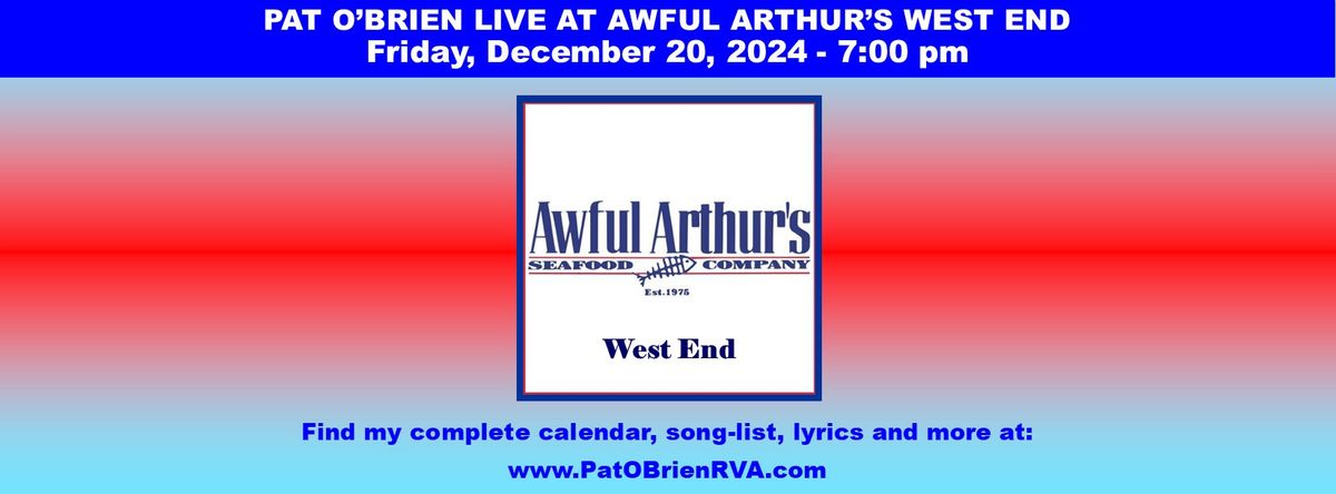 Pat O'Brien Plays Awful Arthur's West End