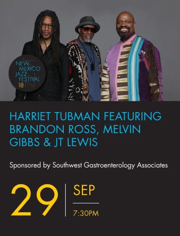 Harriet Tubman featuring Brandon Ross, Melvin Gibbs & JT Lewis