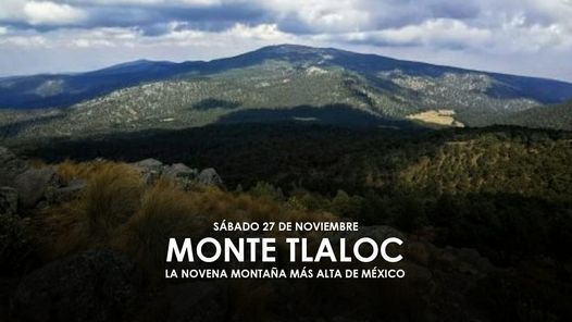 Ascenso arqueol\u00f3gico al Monte Tl\u00e1loc, la novena monta\u00f1a m\u00e1s alta de M\u00e9xico
