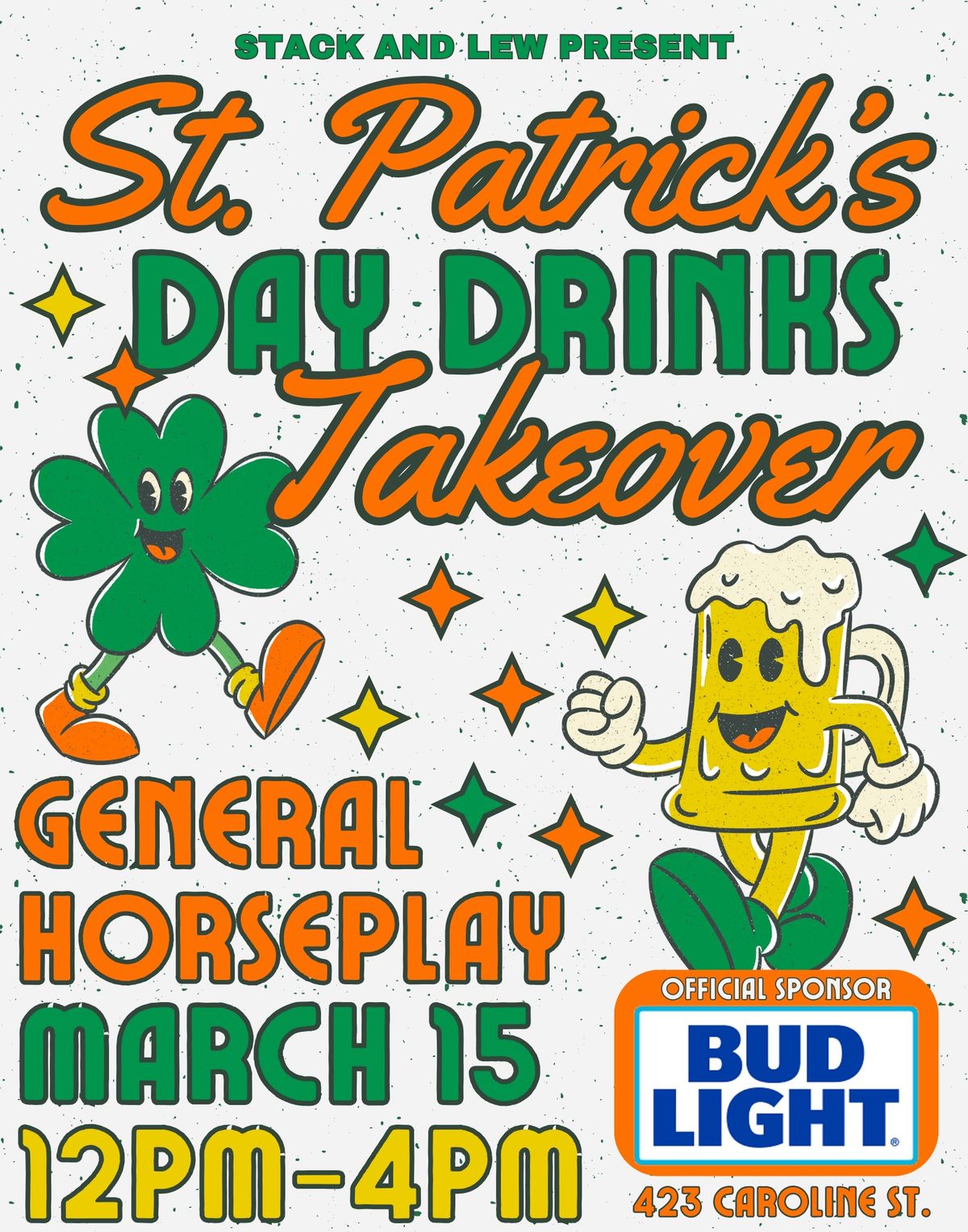 St. Patrick\u2019s \u201cDay Drinks\u201d Takeover at General Horseplay