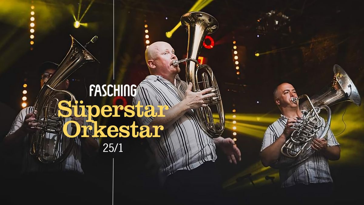 S\u00fcperstar Orkestar | Fasching, Stockholm