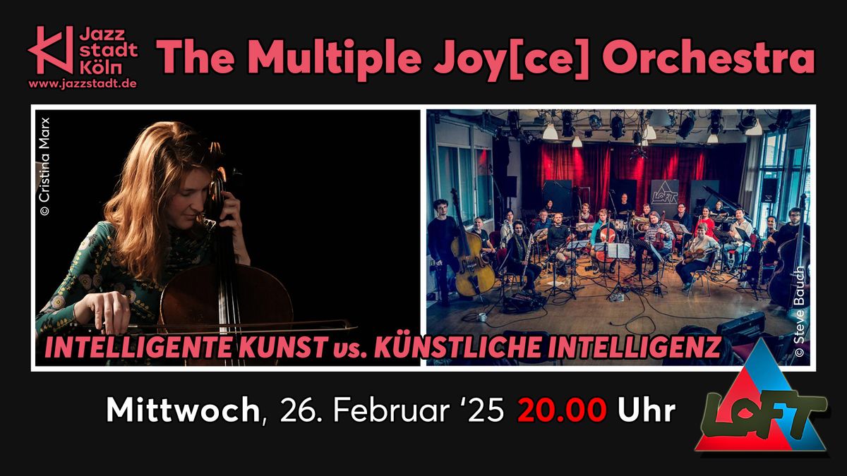 The Multiple Joy[ce] Orchestra: INTELLIGENTE KUNST vs. K\u00dcNSTLICHE INTELLIGENZ 