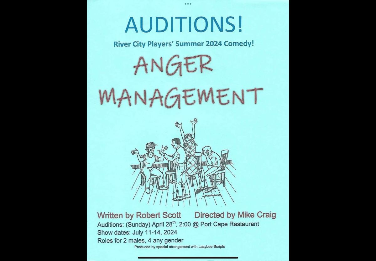 Auditions for  \u201cAnger Management\u201d by Robert Scott