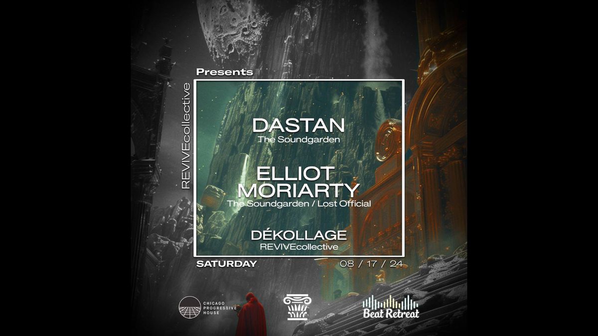 REVIVE Day Party: featuring Dastan and Elliot Moriarty