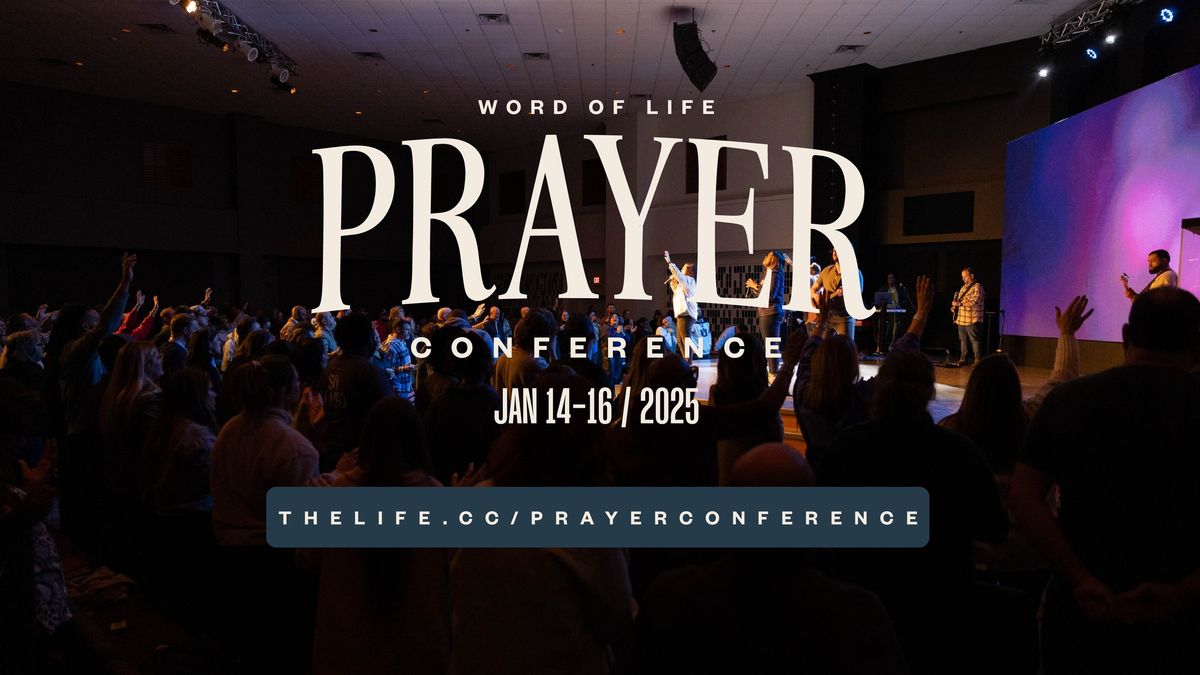 Prayer Conference | Word of Life Lakeland Campus