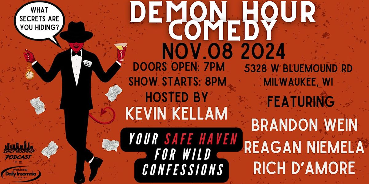 Demon Hour Comedy - Chicago\u2019s Raw and Untamed Confessions live in Milwaukee