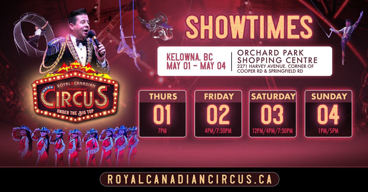 Royal Canadian International Circus - Kelowna, BC