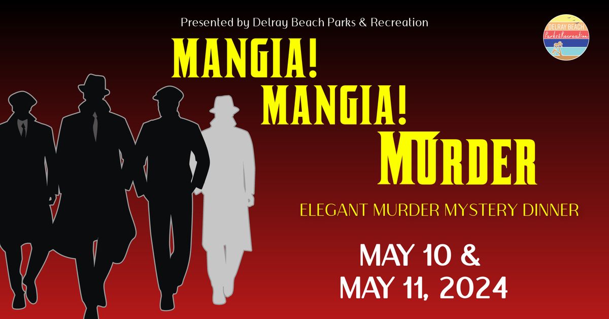 Mangia! Mangia! Murder - Murder Mystery Dinner