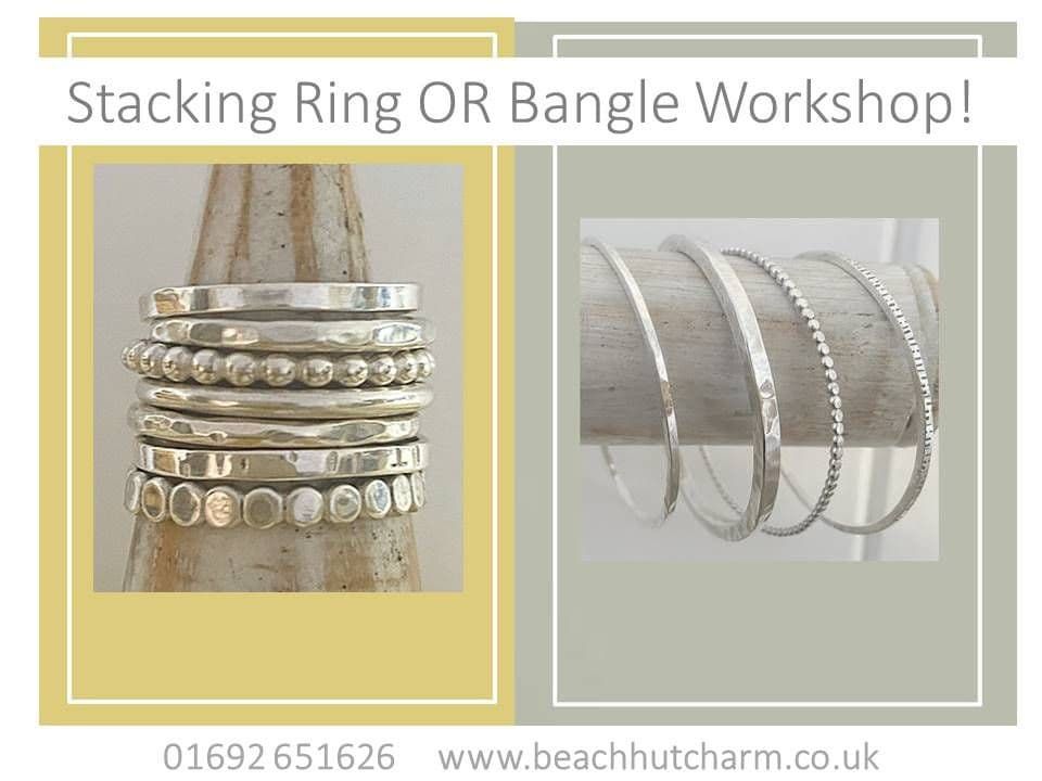 Stacking Ring OR Bangle Workshop 