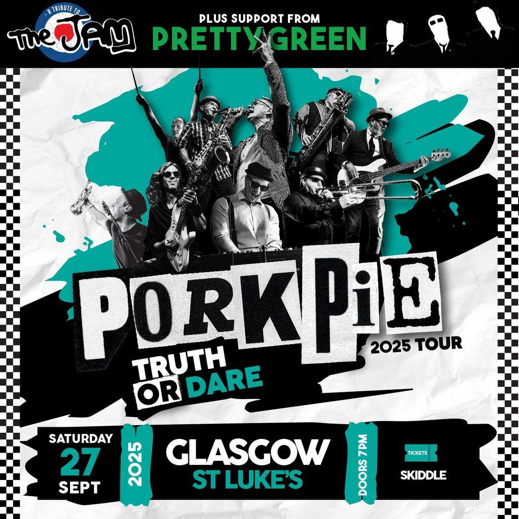 PorkPie Live plus Pretty Green (The Jam) at St Luke's Glasgow