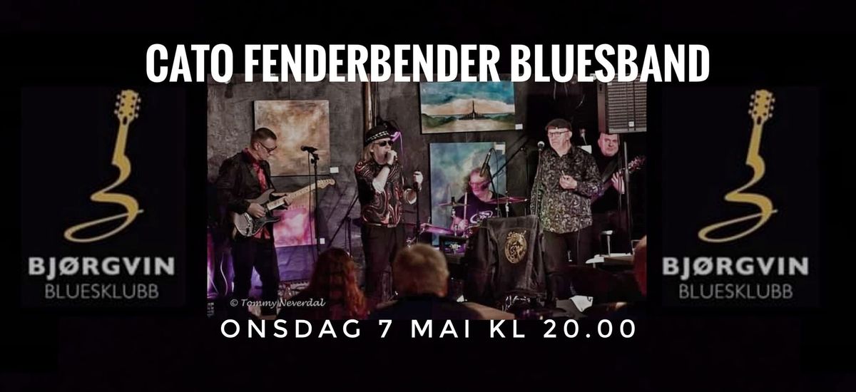 CATO FENDERBENDER BLUESBAND \/\/ BJ\u00d8RGVIN BLUESKLUBB