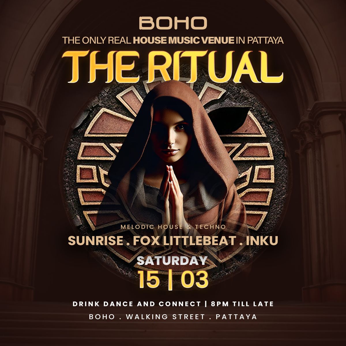 THE RITUAL - Melodic House & Techno - PATTAYA (BOHO)