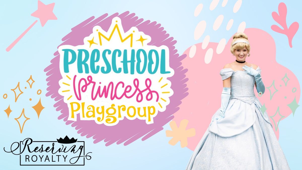  Preschool Princess Playgroup + Cinderella