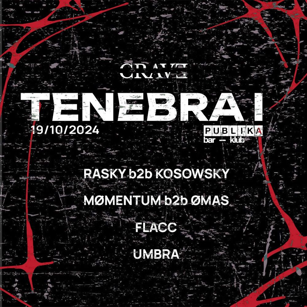 CRAVE x PUBLIKA: TENEBRA I