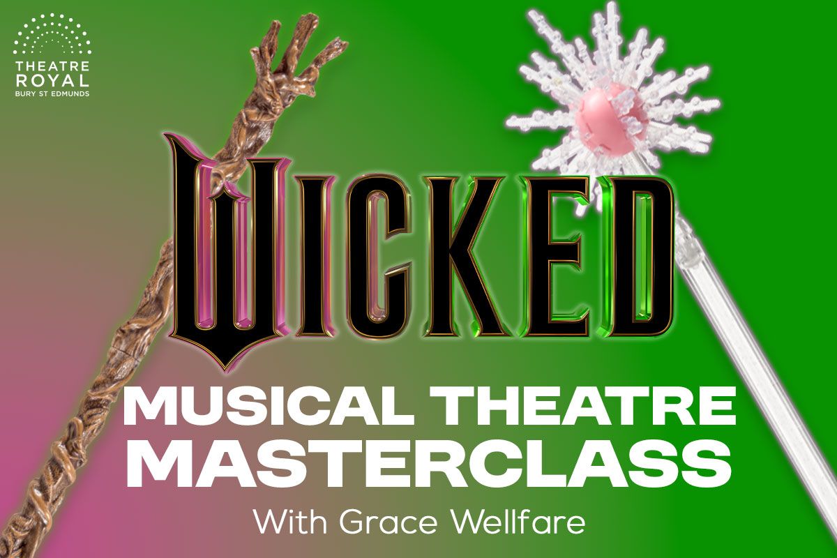 Wicked: Musical Theatre Masterclass