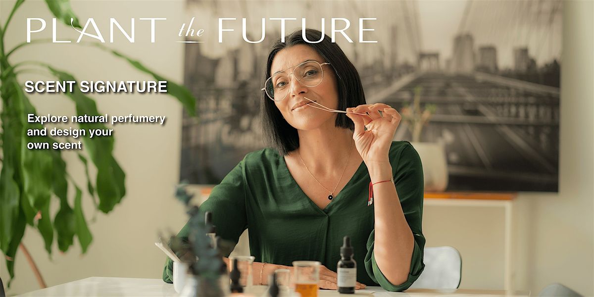 Scent Signature \/ Olfactory bridge to self alchemy