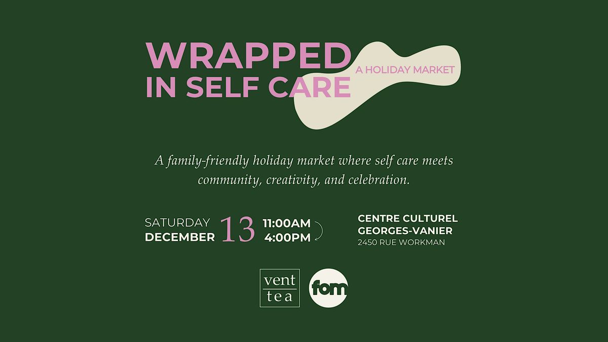 Wrapped in Self Care: A Holiday Market