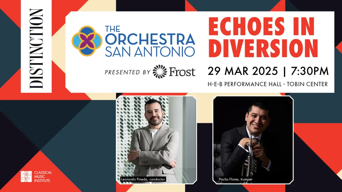 Chamber Orchestra San Antonio - Echoes In Diversion at Tobin Center for the Performing Arts