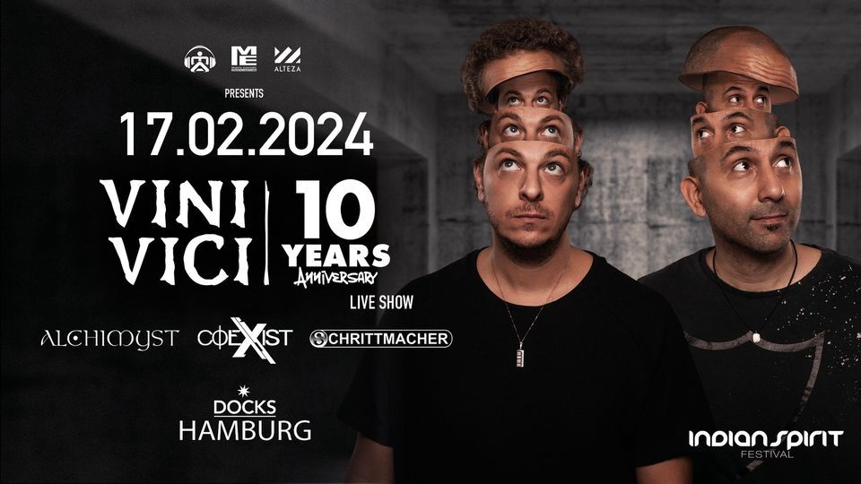 10 Jahre Vini Vici Jubil\u00e4ums-Live-Show @Docks Hamburg
