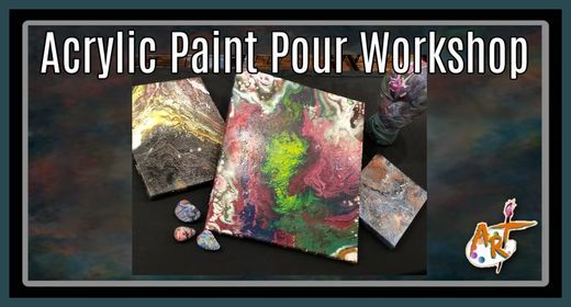 Acrylic Paint Pour Workshop
