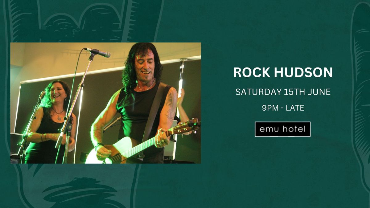 Rock Hudson @ the Emu Hotel!